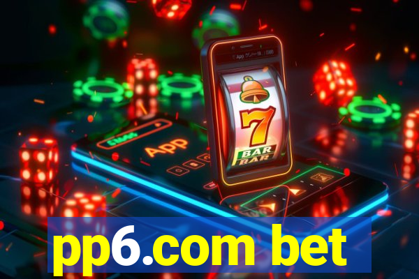 pp6.com bet